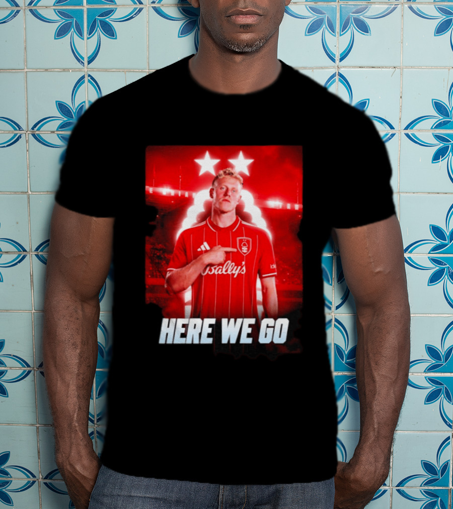 Xaver Schlager Nottingham Forest Here We Go Soccer Edition T-Shirt