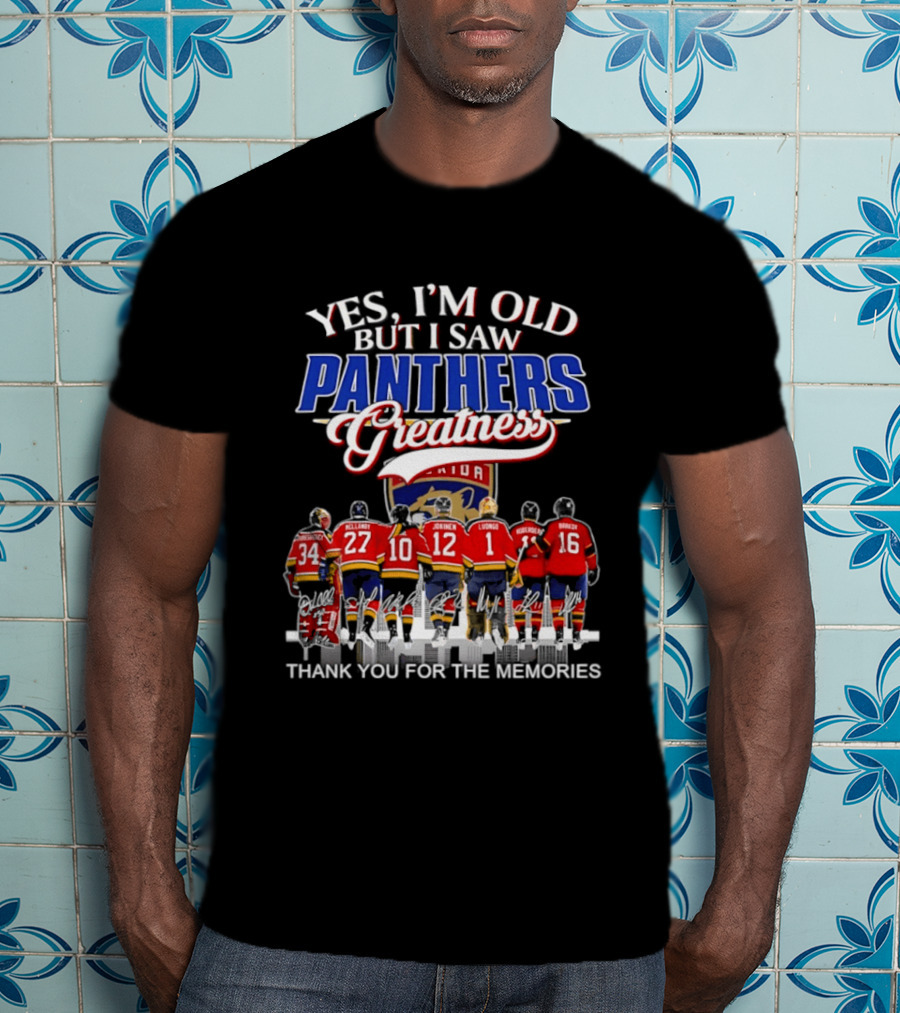 Yes I'm Old But I Saw Panthers Greatness Thank You For The Memories T-Shirt