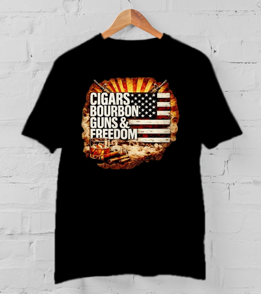 Cigars Bourbon Guns And Freedom American Flag Patriotic T-Shirt
