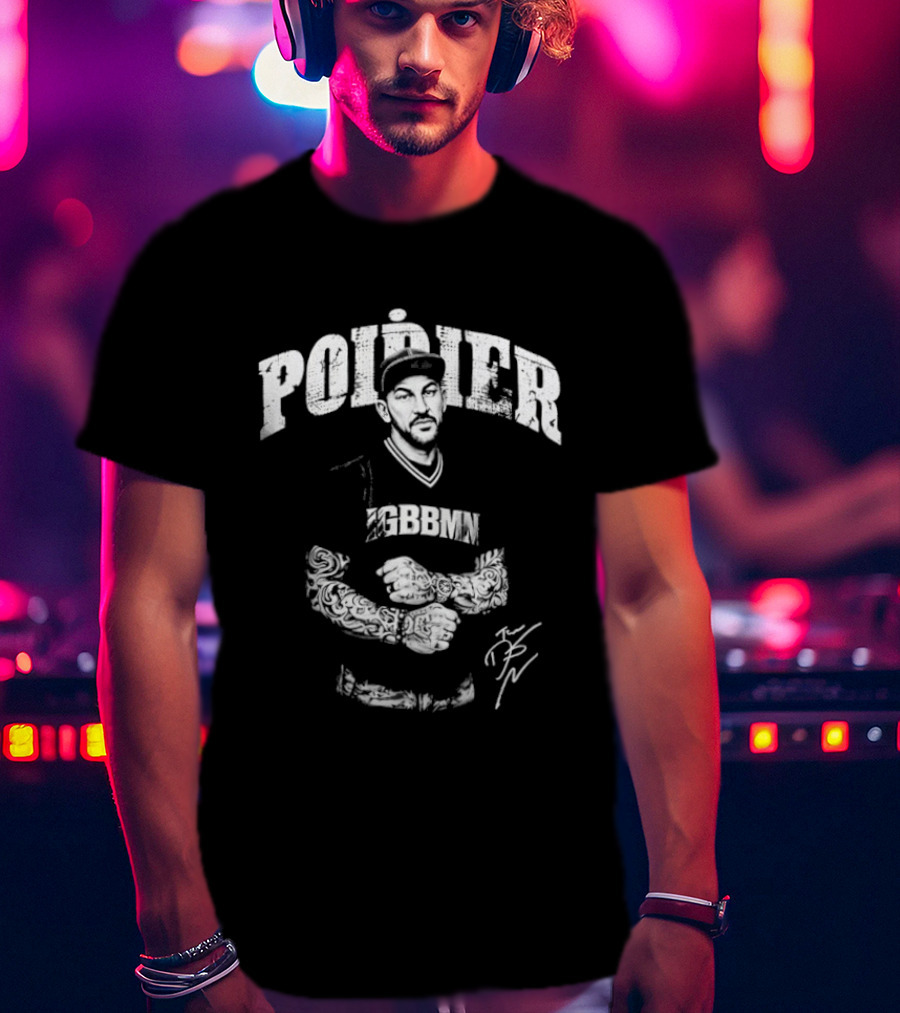 Dustin Poirier IGBBMN UFC Fighter Signature Poirier Fighter IGBBMN T-Shirt