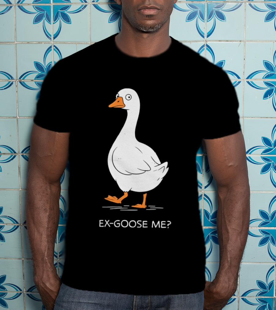 Ex Goose Me Goose Pun Cartoon Walking Goose T-Shirt