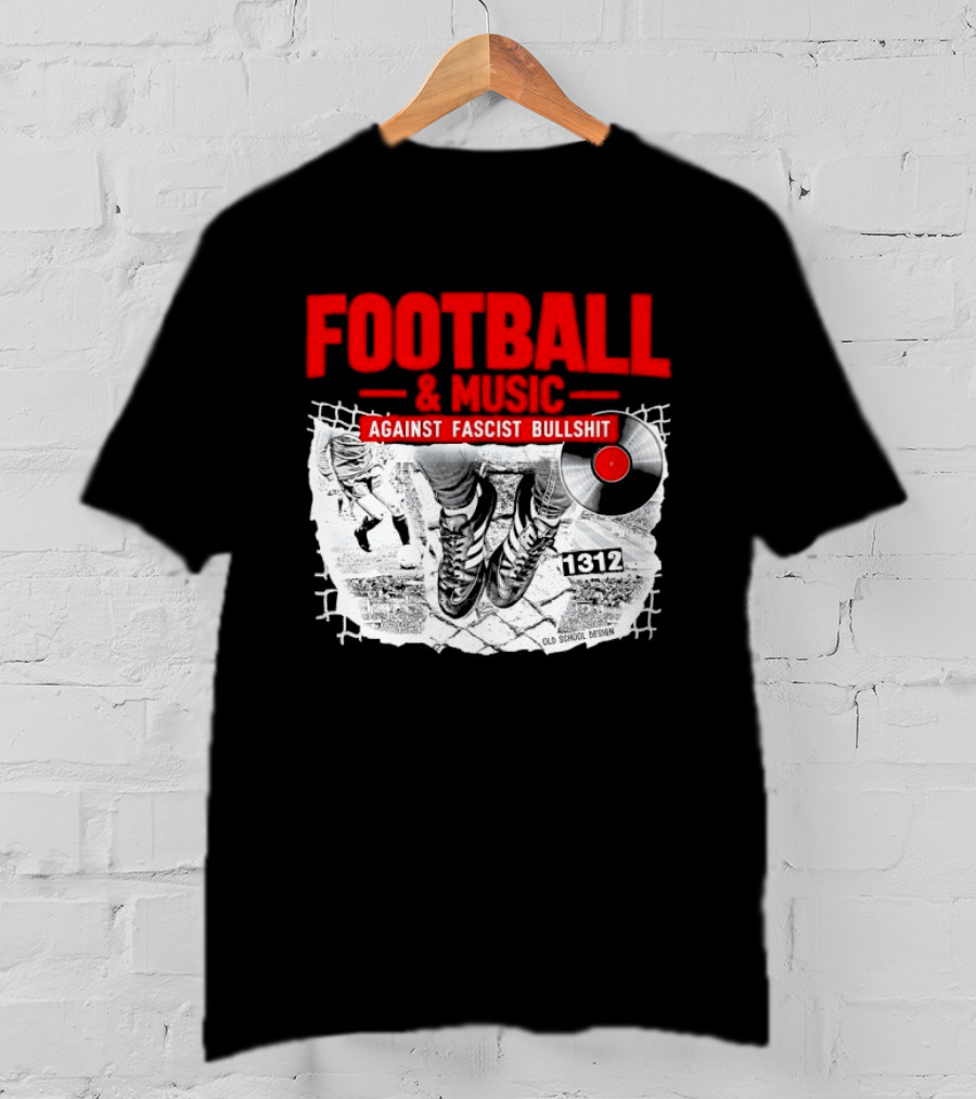 Football And Music Against Fascist Bullshit Vinyl Record 1312 T-Shirt