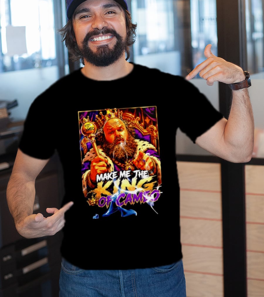 Make Me The King Of Cameo James Oja Jr Crowned Royalty T-Shirt