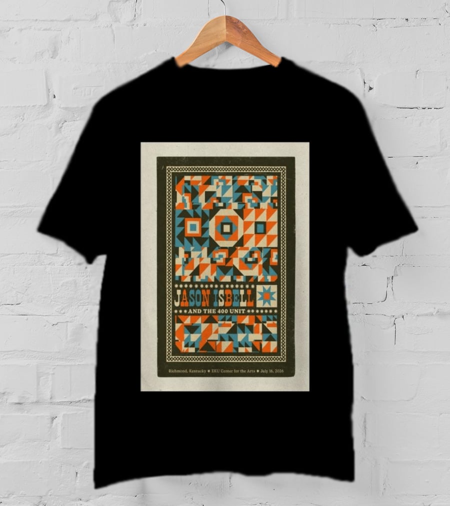 Jason Isbell And The 400 Unit Richmond Kentucky EKU Center For The Arts July 16 2026 T-Shirt