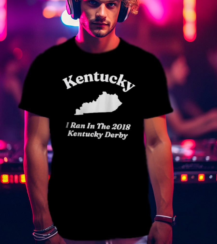 Kentucky I Ran In The 2018 Kentucky Derby Map T-Shirt