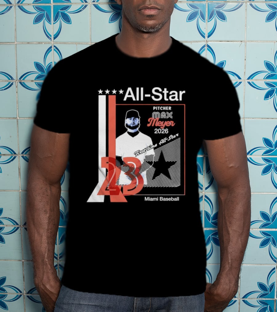 All Star Pitcher Max Meyer 23 Miami Baseball 2026 T-Shirt