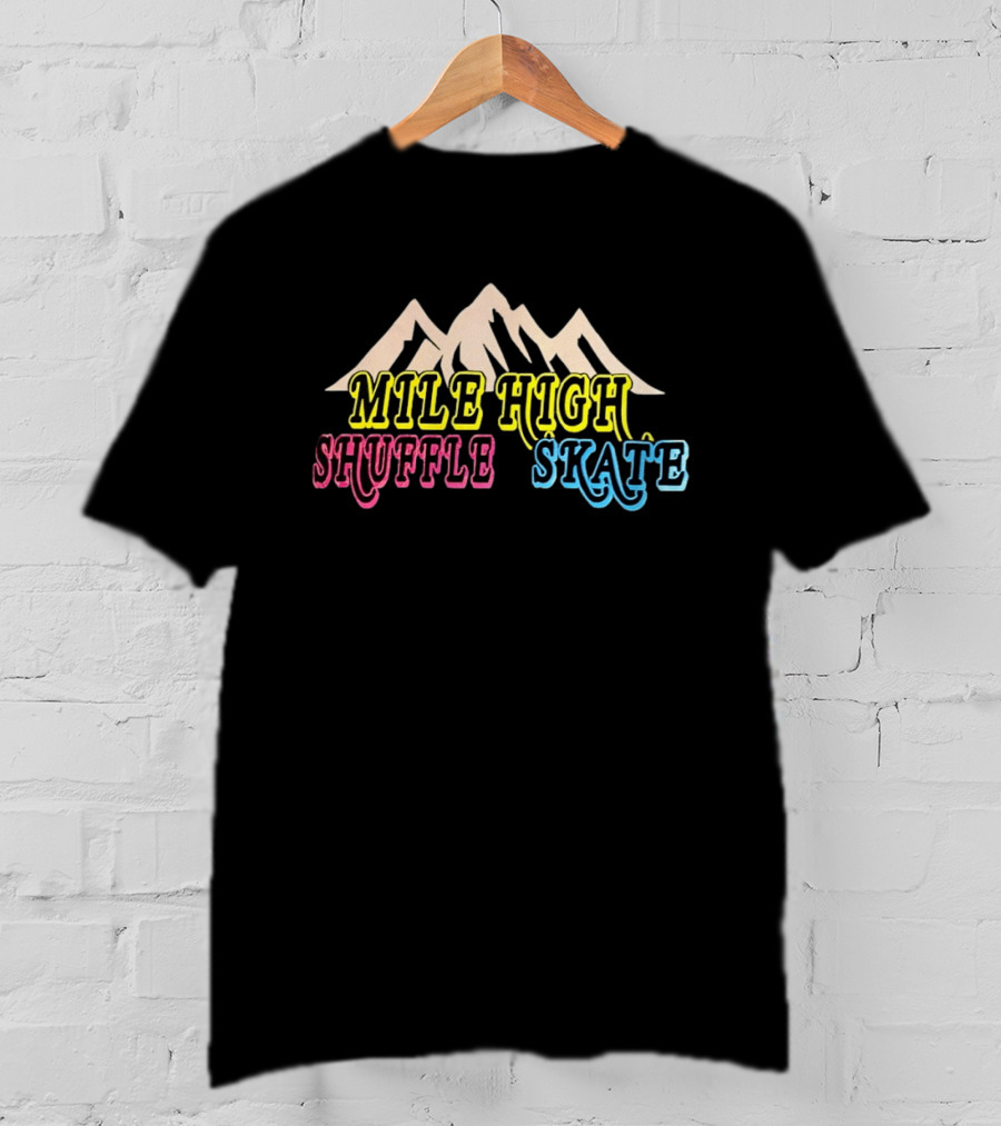 Mile High Shuffle Skate Roller Skating Mountain T-Shirt
