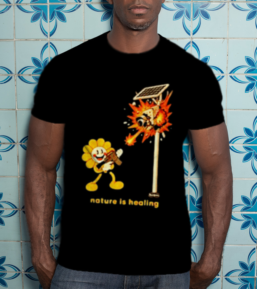 Nature Is Healing Flower Shooting Solar Security Camera Explosion T-Shirt