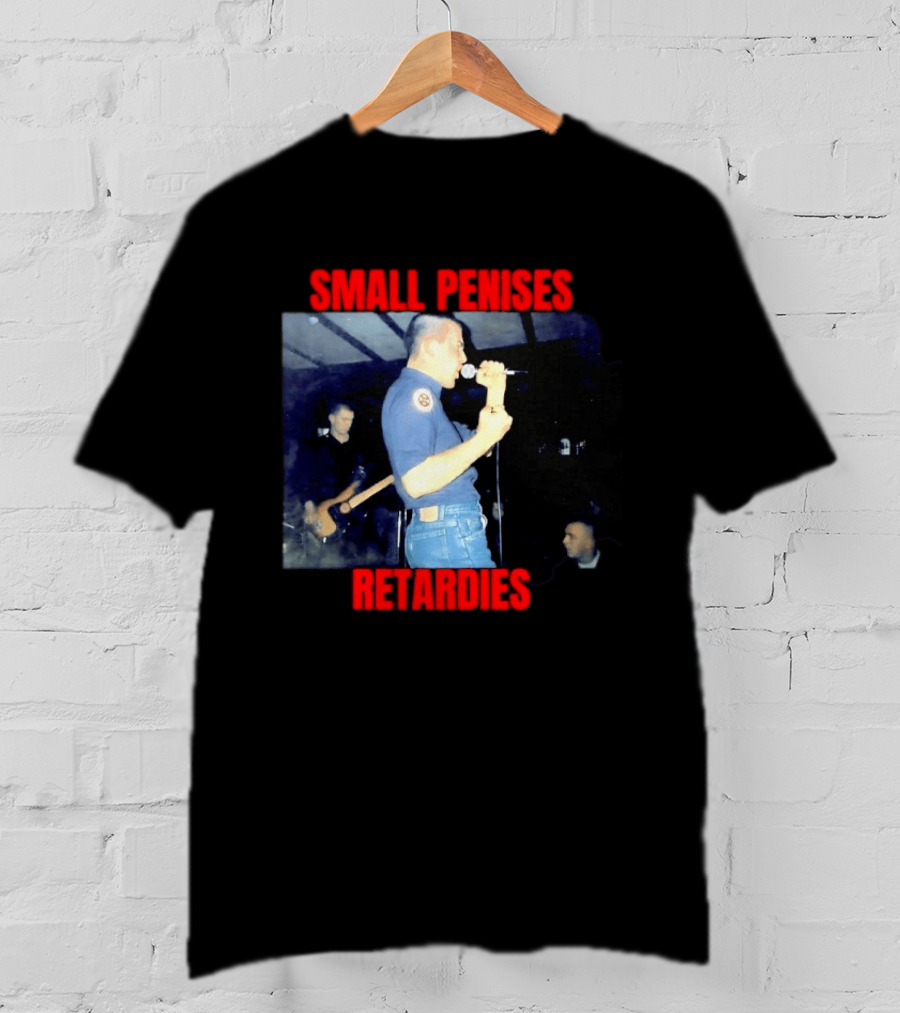 Small Penises Retardies Punk Rock Hardcore T-Shirt
