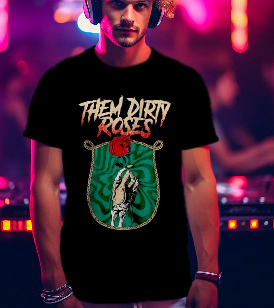 Them Dirty Roses Skeleton Hand Red Rose T-Shirt