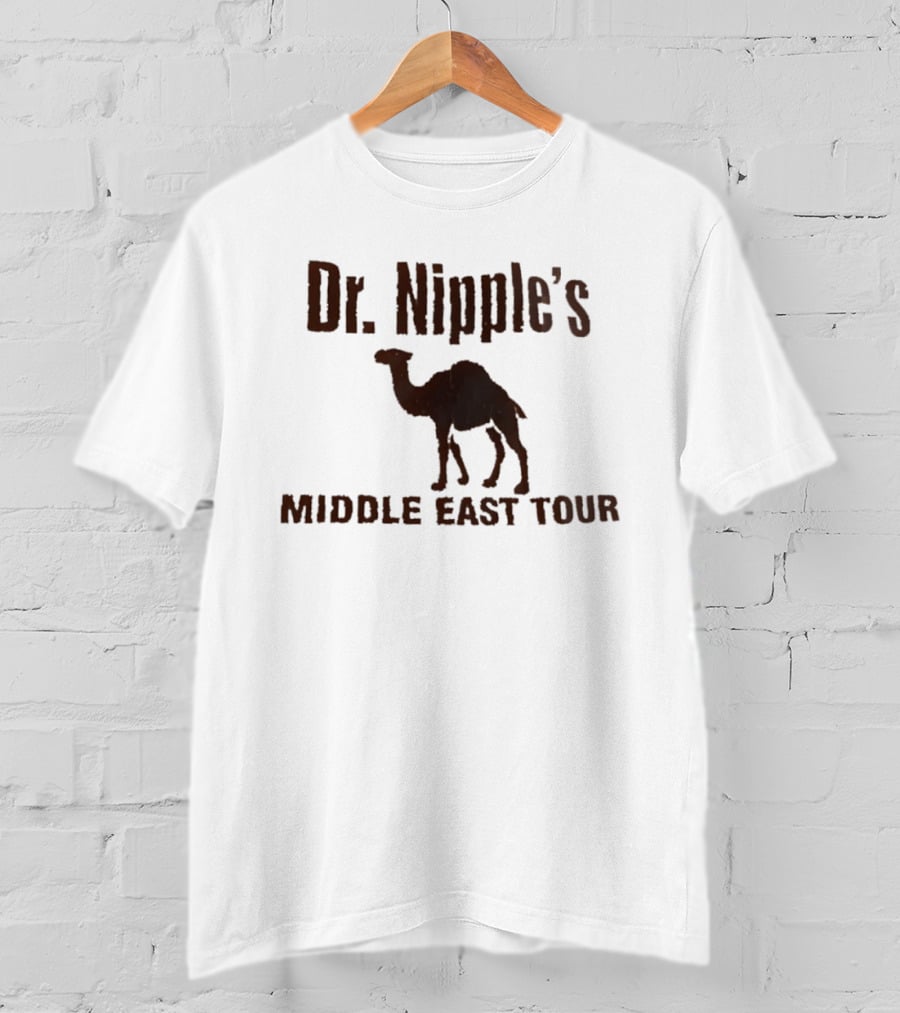 Dr. Nipple's Middle East Tour Camel Adventure T-Shirt
