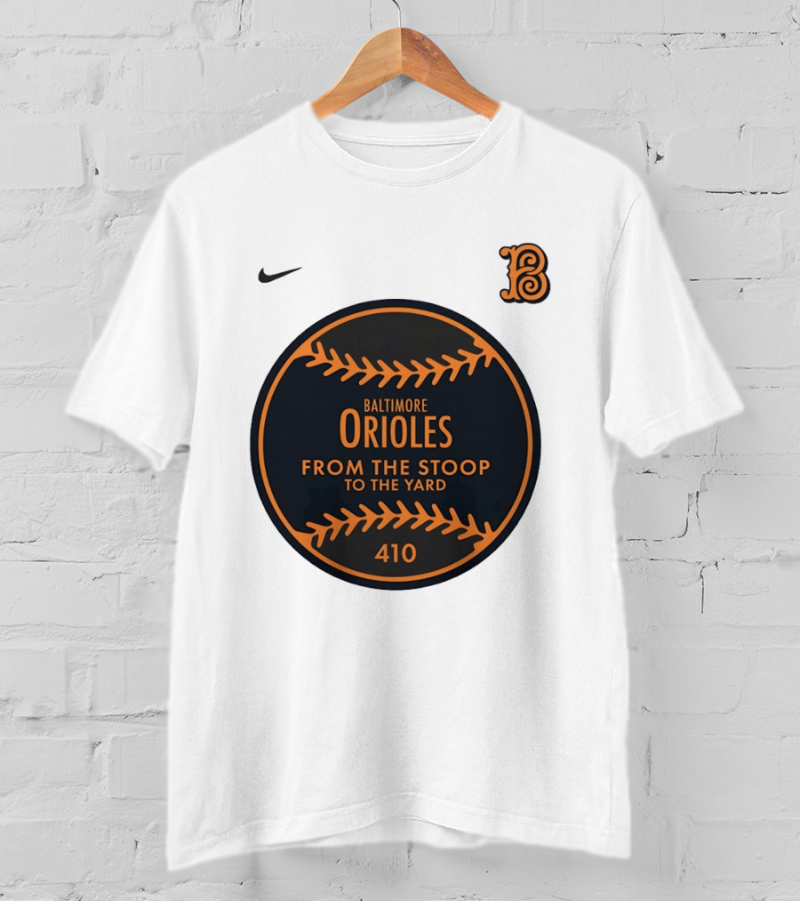 Baltimore Orioles From The Stoop To The Yard 410 Nike B T-Shirt