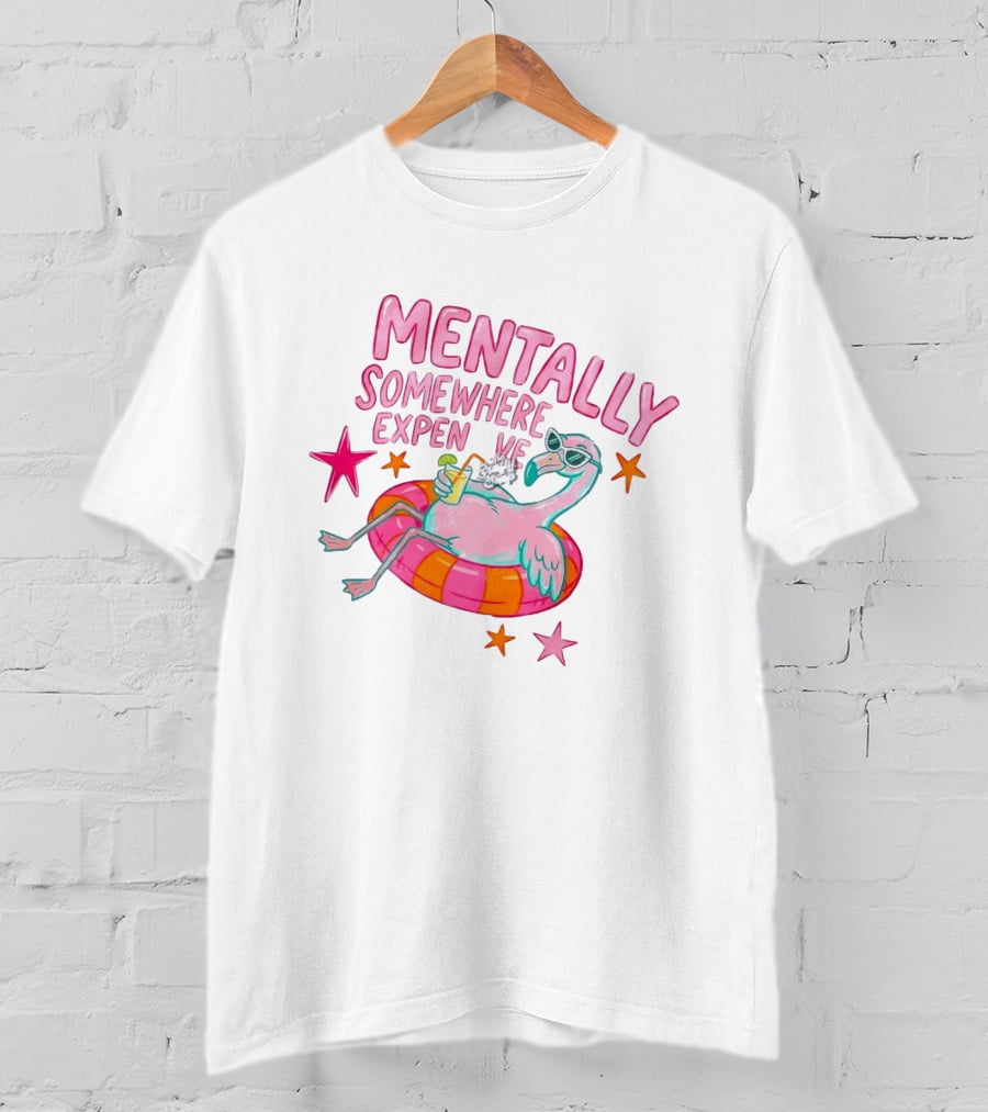 Mentally Somewhere Expensive Flamingo Pool Float Summer Vibes T-Shirt