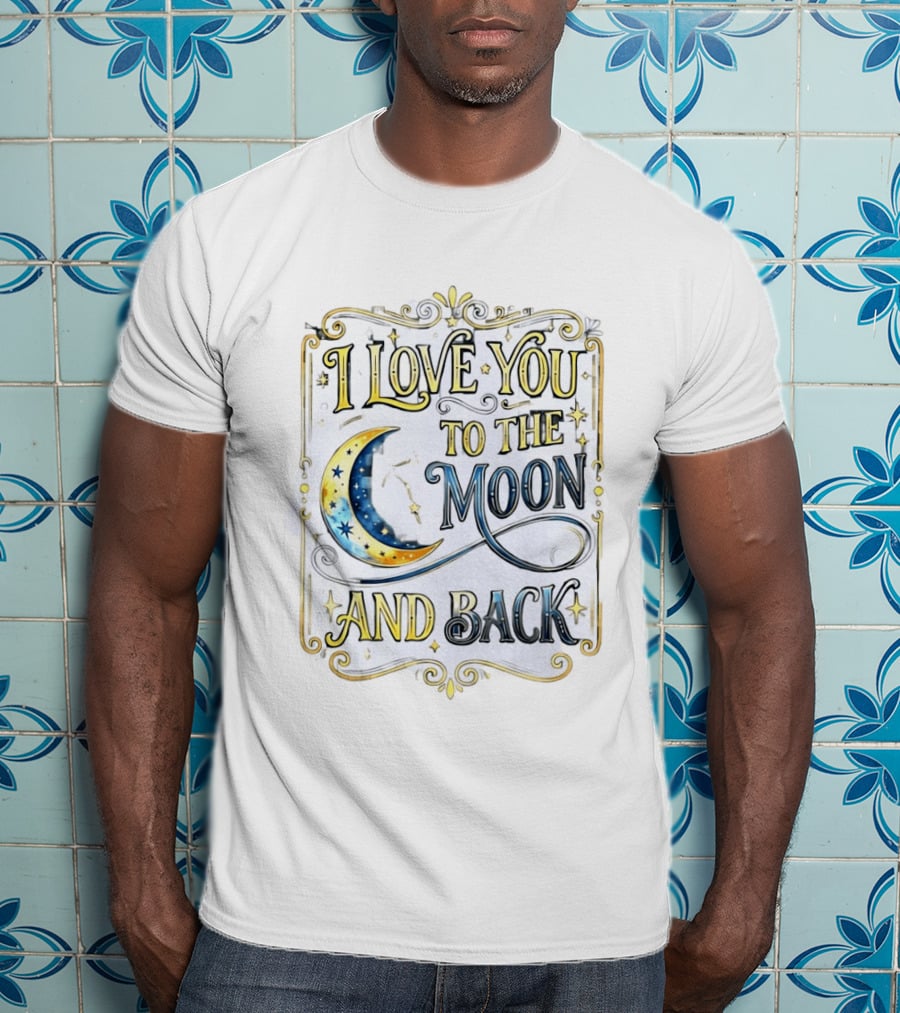 I Love You To The Moon And Back Celestial Stars Moon T-Shirt