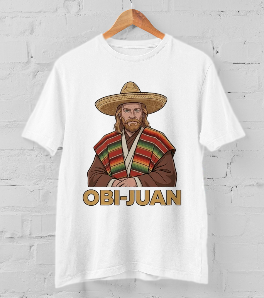 Obi Juan Sombrero Hat Poncho Mexican Star Wars T-Shirt