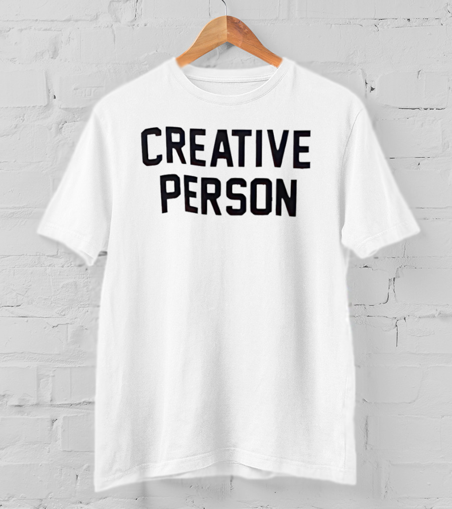 Creative Person Creativity Artist Expression T-Shirt