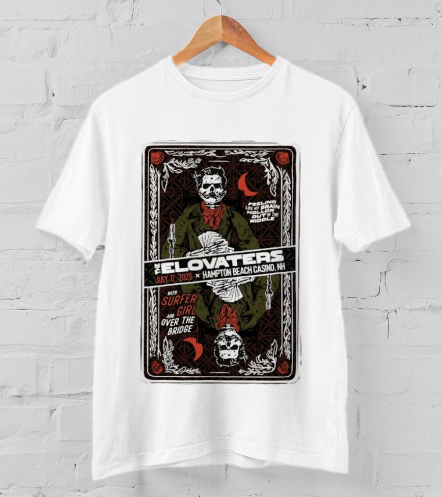 The Elovaters July 17 2026 Hampton Beach Casino NH Feeling Like My Brain Hollow Out Surfer Girl Over The Bridge T-Shirt