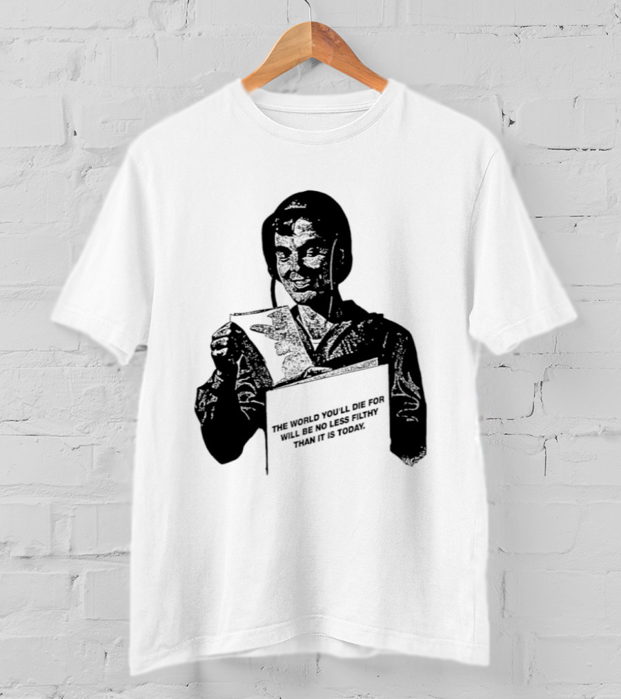 The World You'll Die For Will Be No Less Filthy Than It Is Today Menacing Figure With Sword And Roses T-Shirt