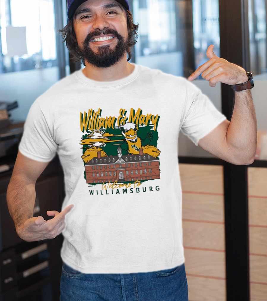 William And Mary Welcome To Williamsburg College Mascot And Historic Building T-Shirt