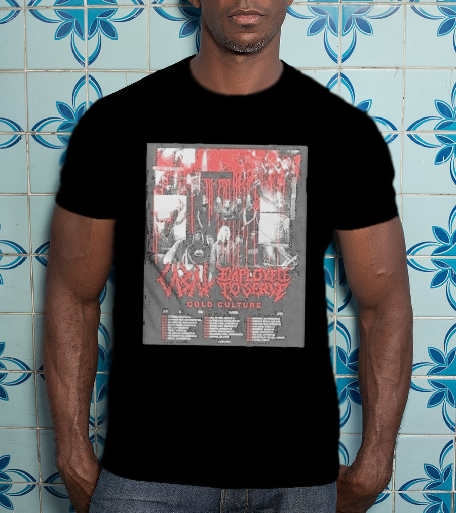 Employed To Serve Cabal Cold Culture UK European Tour 2026 Cities List November 11th To December 5th T-Shirt