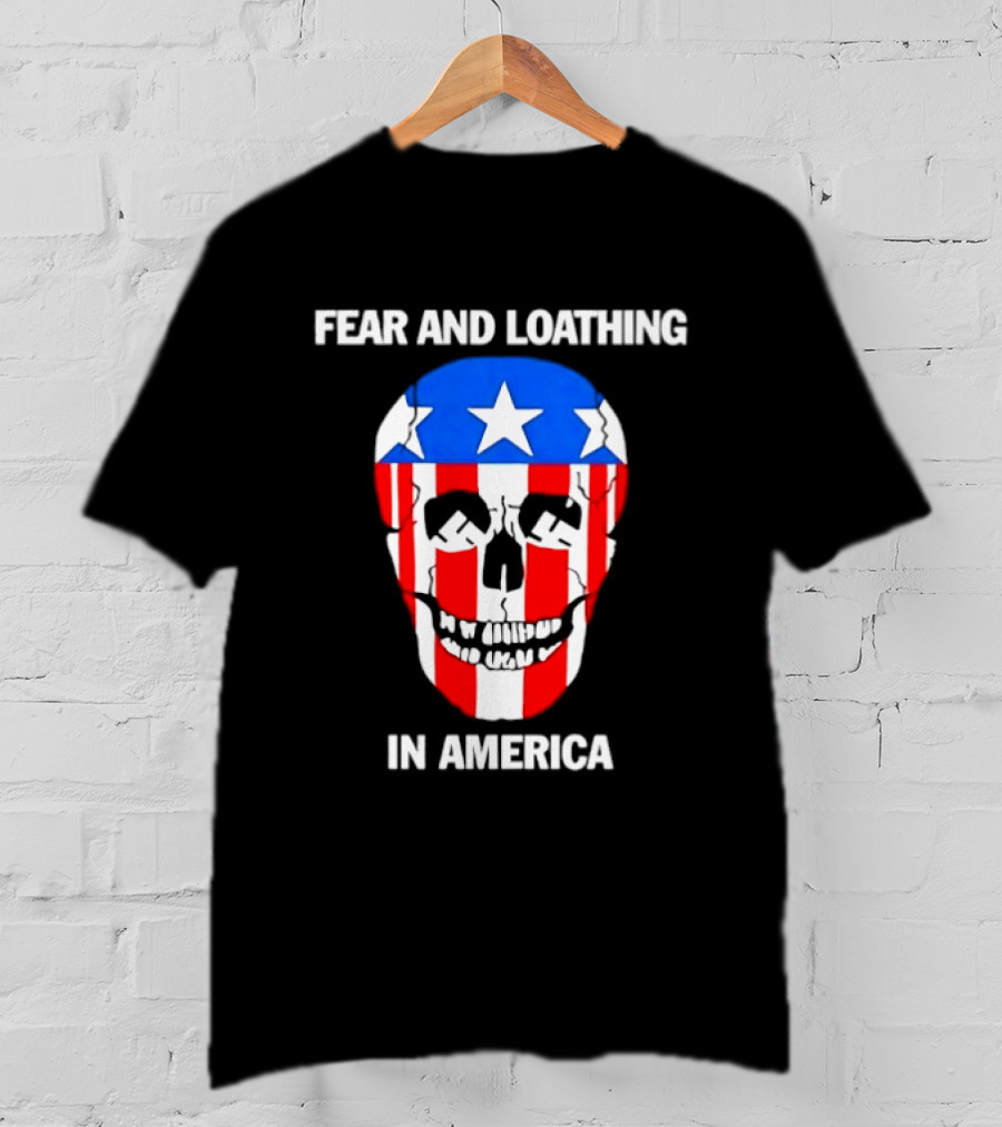 Fear And Loathing In America Skull With American Flag Stars And Stripes T-Shirt