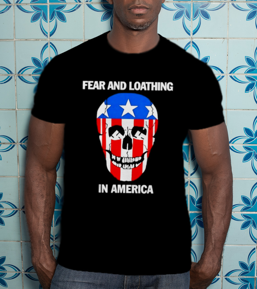 Fear And Loathing In America Skull With American Flag Stars And Stripes T-Shirt