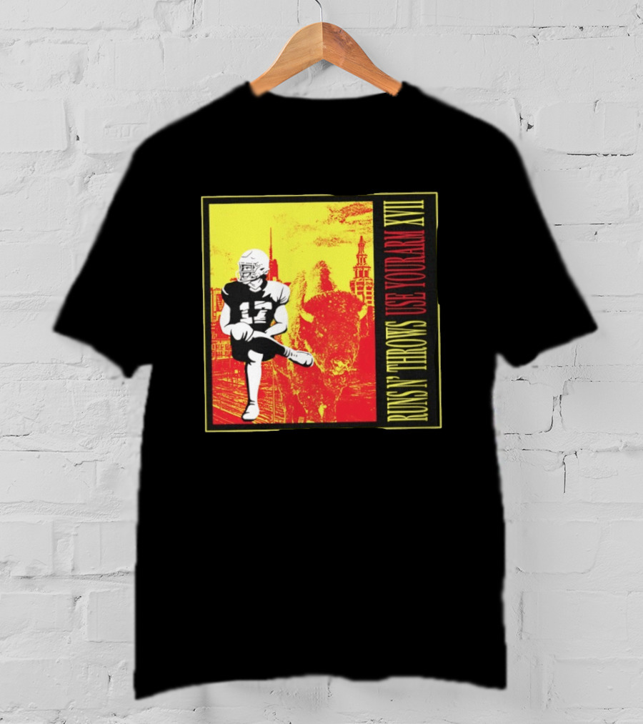 Buffalo Bills Josh Allen Runs N' Throws Use Your Arm XVII Football Buffalo T-Shirt