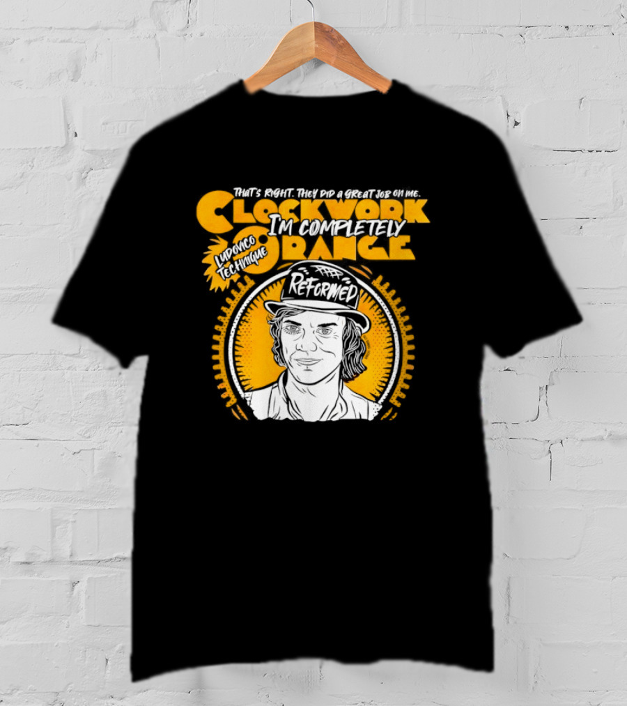 Work Orange Ludovico Technique Alex DeLarge Reformed Iconic Film T-Shirt