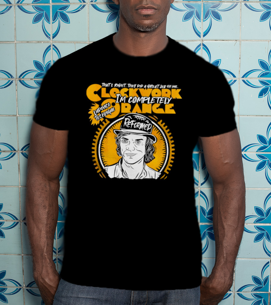 Work Orange Ludovico Technique Alex DeLarge Reformed Iconic Film T-Shirt