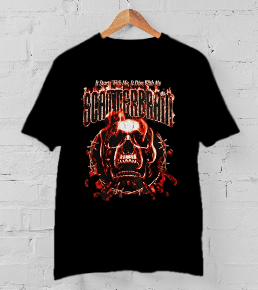 Scatterbrain Skull Barbed Wire It Starts With Me It Dies With Me T-Shirt