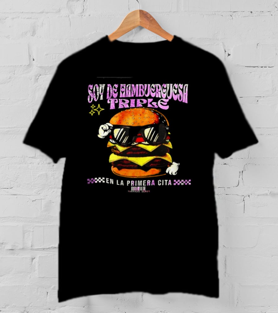 Soy De Hamburguesa Triple En La Primera Cita Tropical Beats T-Shirt