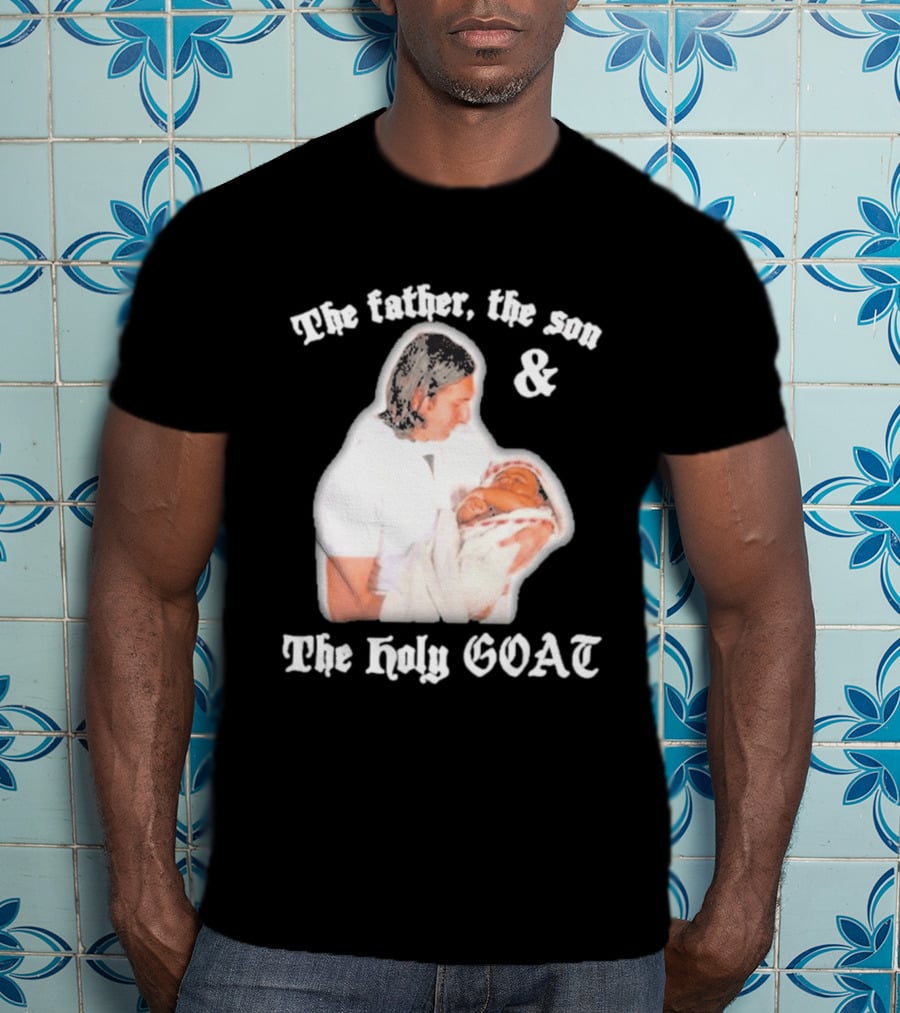 Lionel Messi The Father The Son And The Holy GOAT Iconic Football Legend Moment T-Shirt