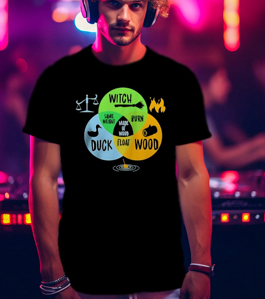 Monty Python Witch Duck Same Weight Made Of Wood Burn Float Venn Diagram T-Shirt