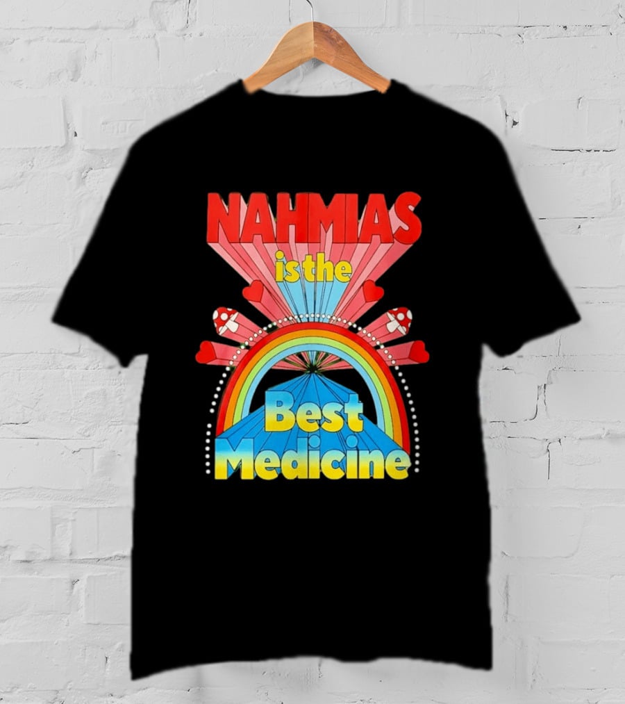 Nahmias Is The Best Medicine Rainbow Hearts And Mushrooms T-Shirt