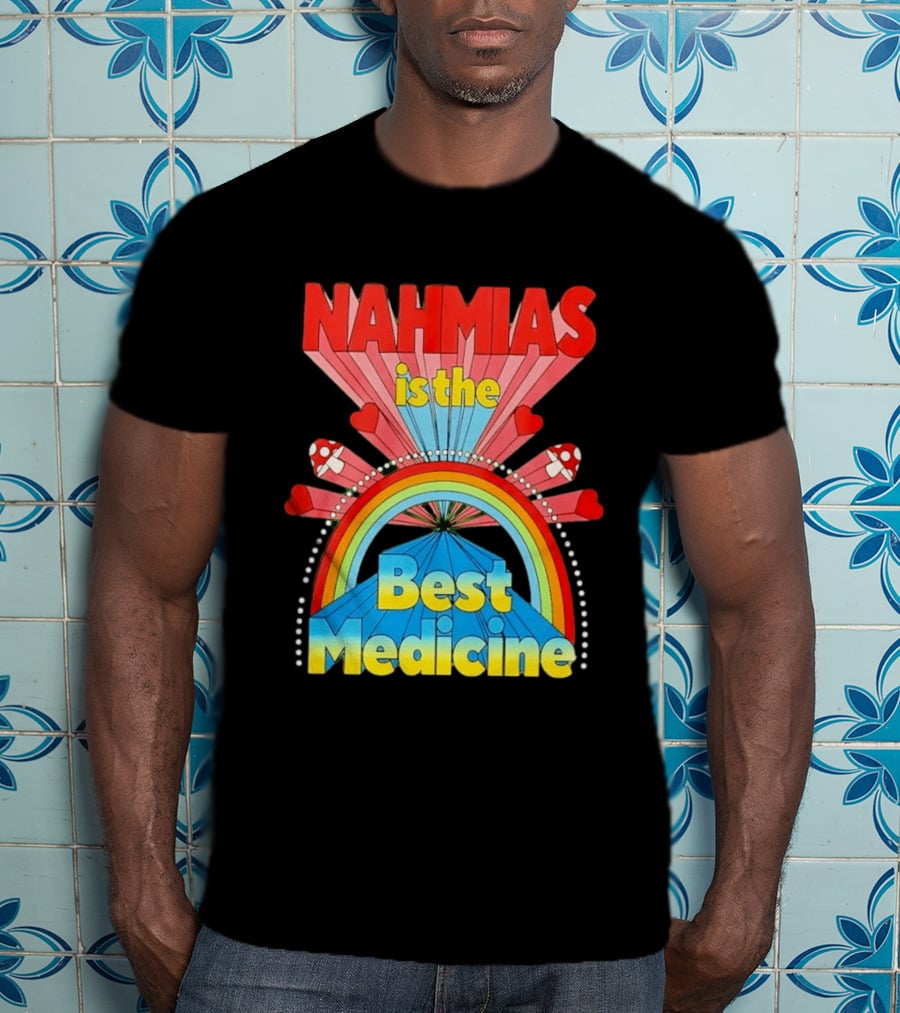 Nahmias Is The Best Medicine Rainbow Hearts And Mushrooms T-Shirt