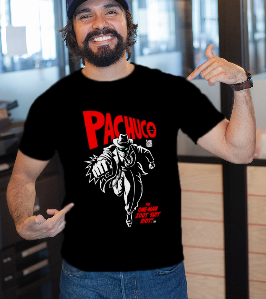 Pachuco Lalo Alcaraz The One Man Zoot Suit Riot T-Shirt