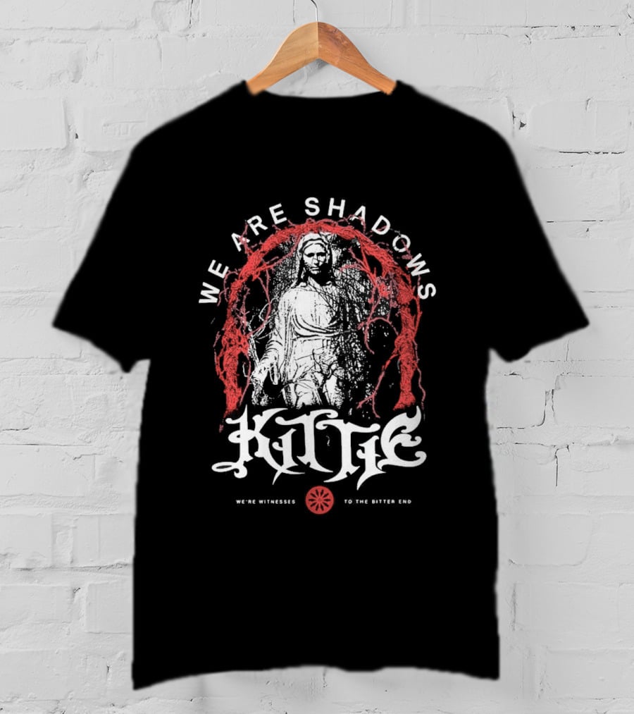 Kittie We Are Shadows Witnesses To The Bitter End Gothic T-Shirt