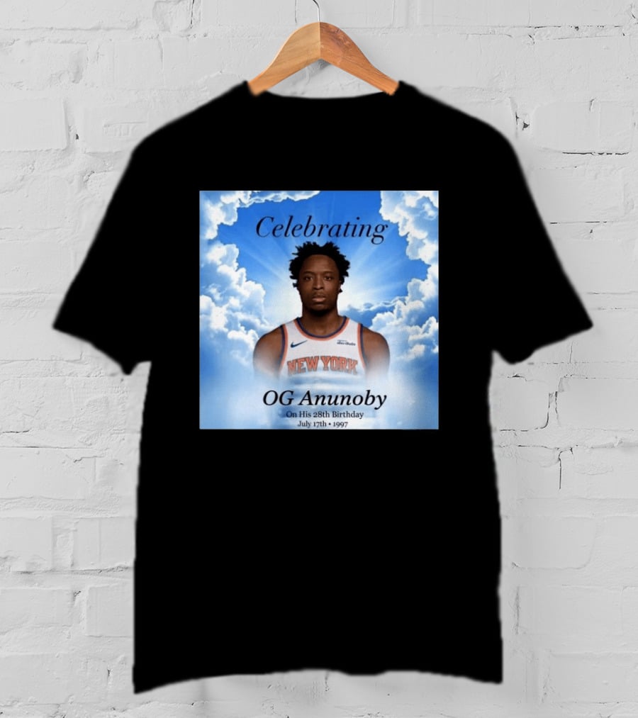 Celebrating OG Anunoby On His 28th Birthday July 17th 1997 New York Basketball T-Shirt