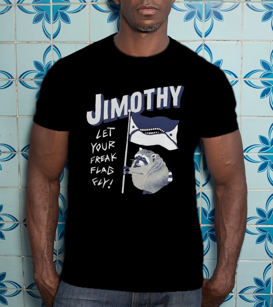Jimothy Let Your Freak Flag Fly Raccoon Holding Flag T-Shirt