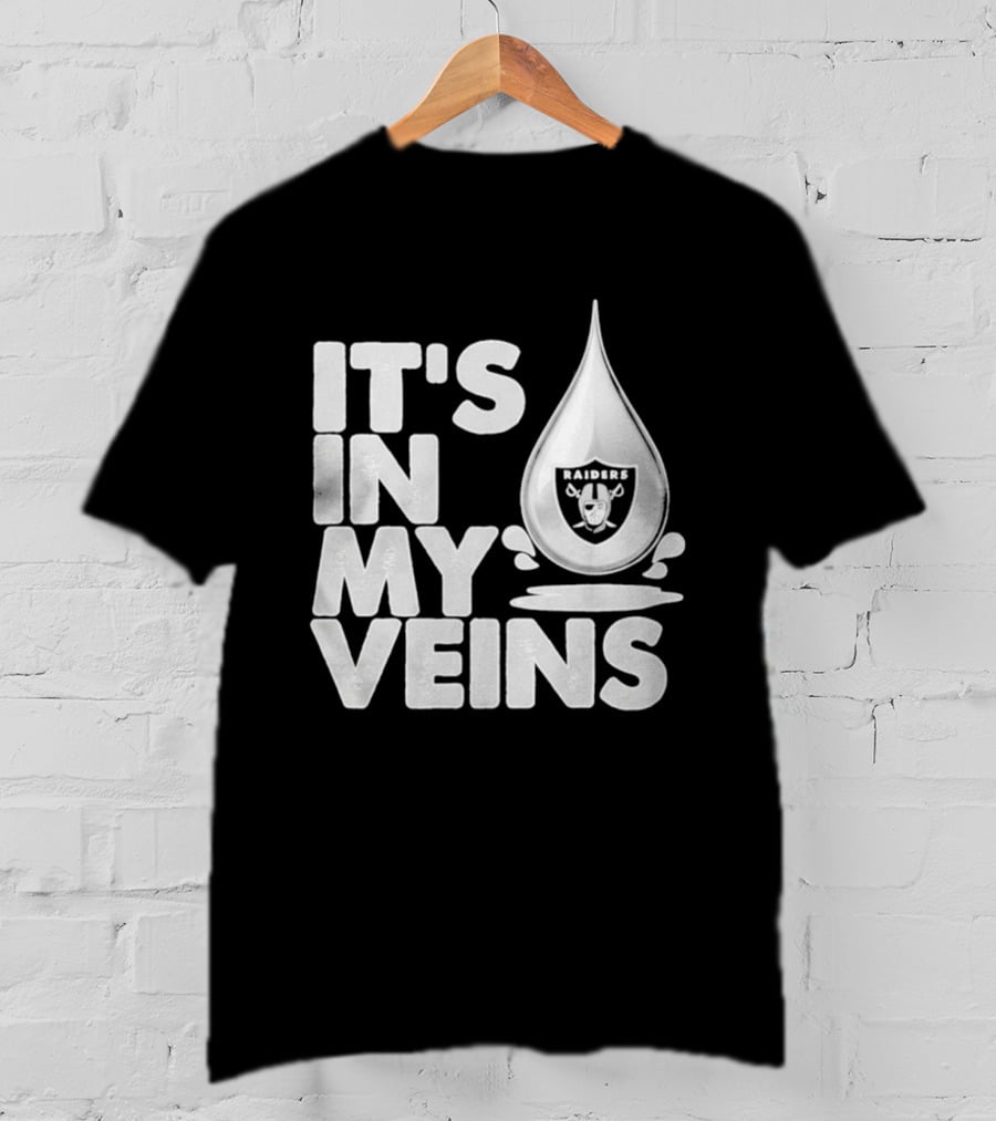 Raiders It's In My Veins Fan Passion T-Shirt