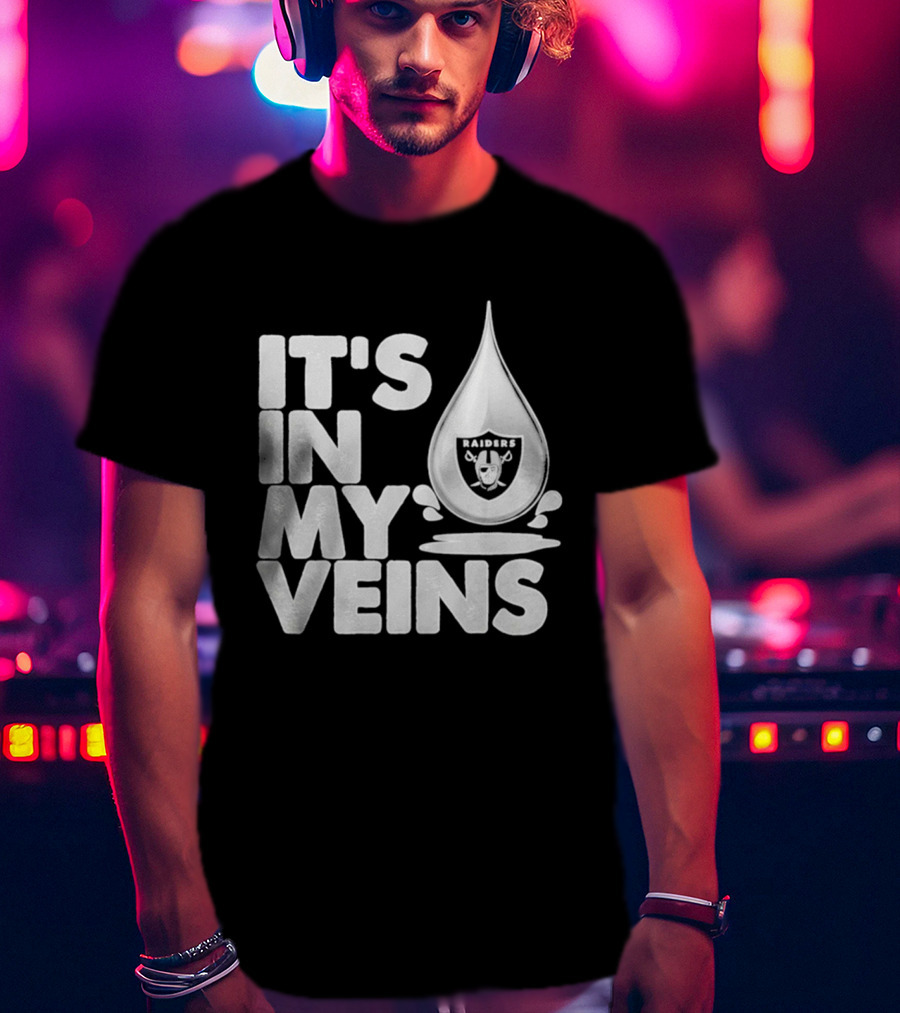 Raiders It's In My Veins Fan Passion T-Shirt