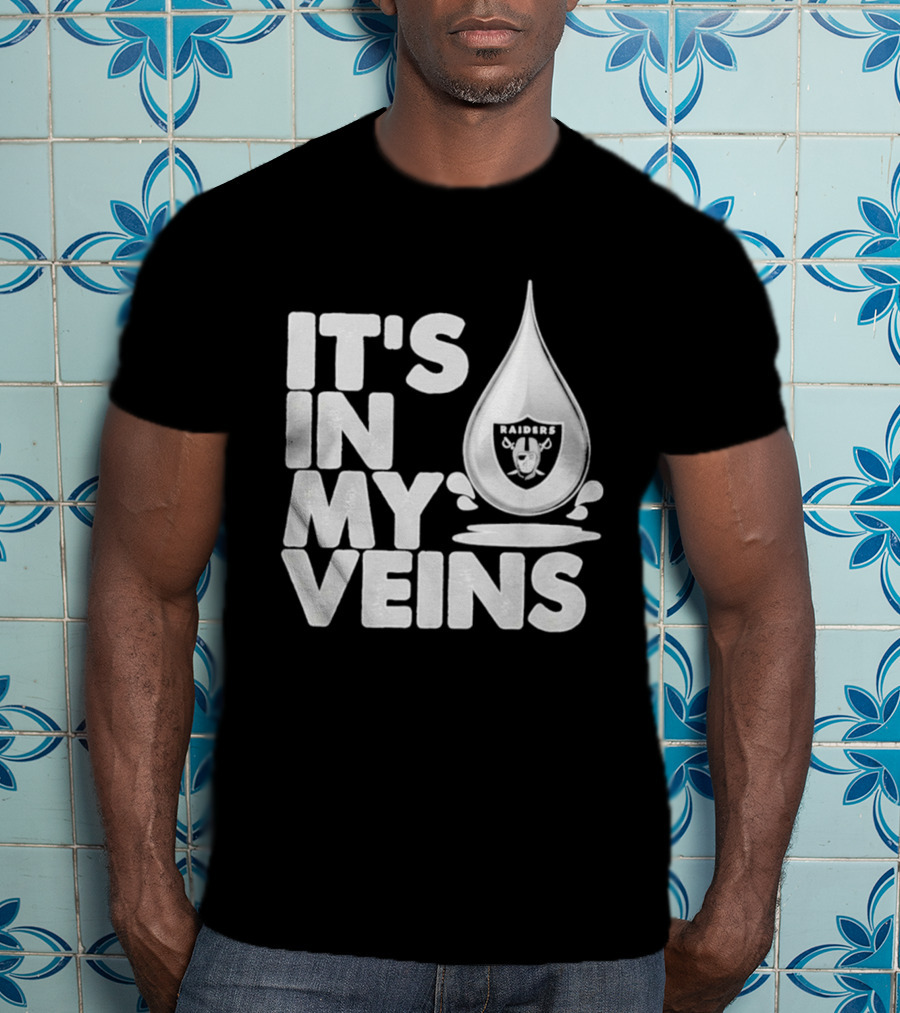Raiders It's In My Veins Fan Passion T-Shirt