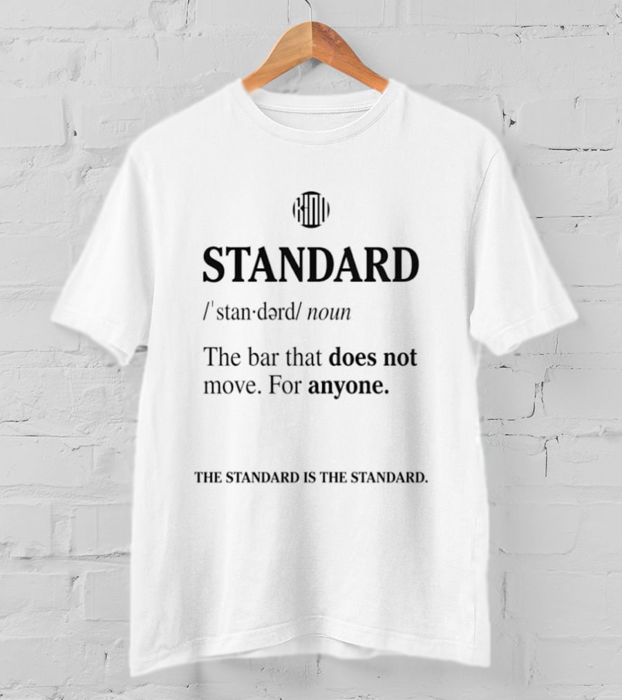 STANDARD The Bar That Does Not Move For Anyone T-Shirt