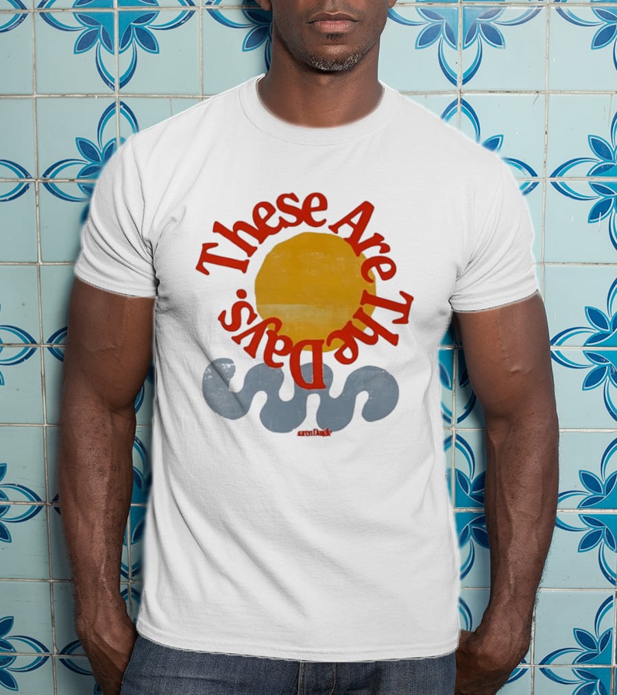 These Are The Days Sun Wave Lauren Daigle T-Shirt