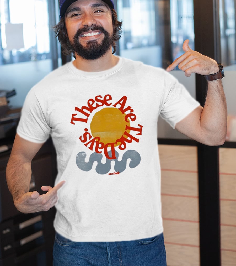 These Are The Days Sun Wave Lauren Daigle T-Shirt