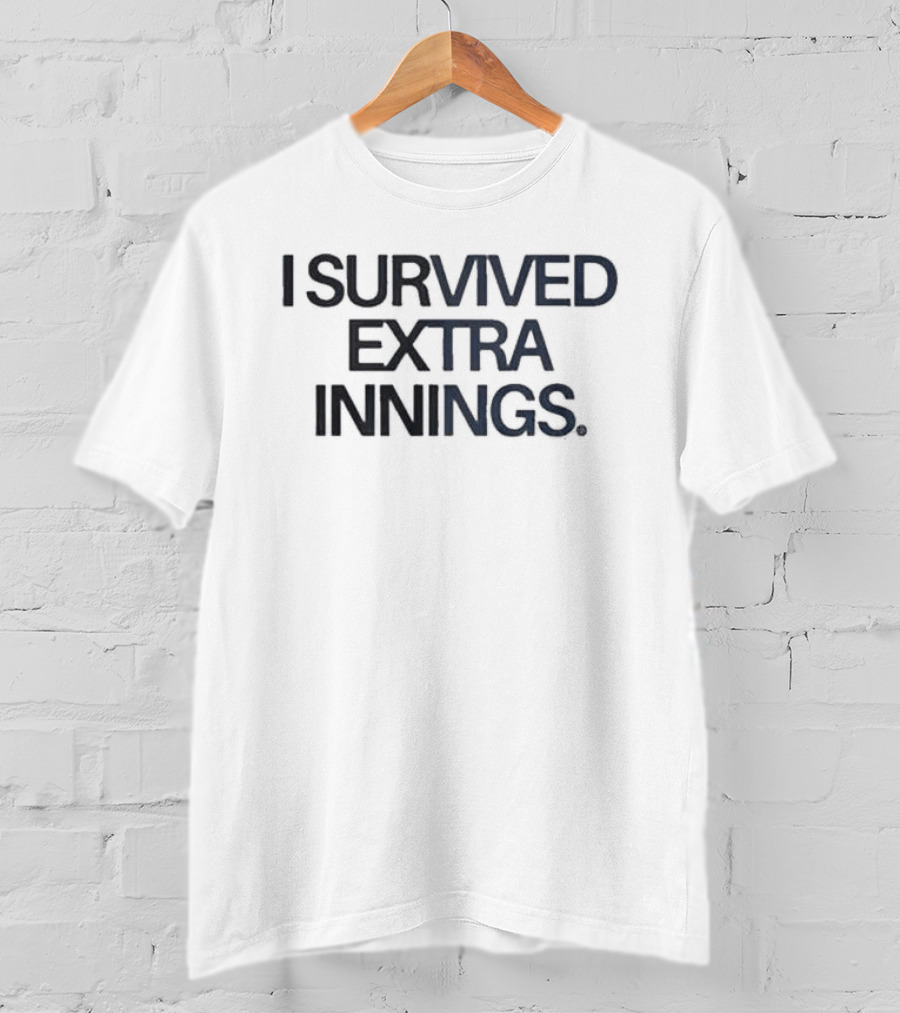 Yankees I Survived Extra Innings 12AM We Gone Do It Again T-Shirt