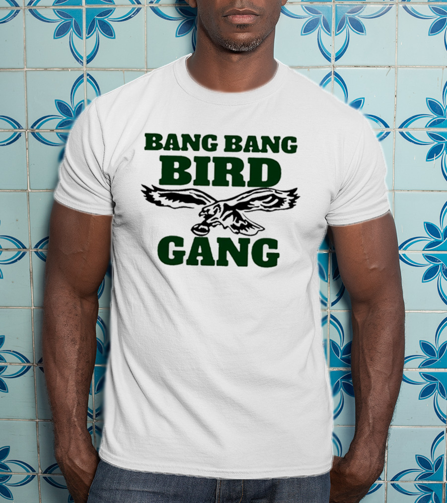 Barstool Bang Bang Bird Gang Philadelphia Eagles NFL Fan Spirit T-Shirt