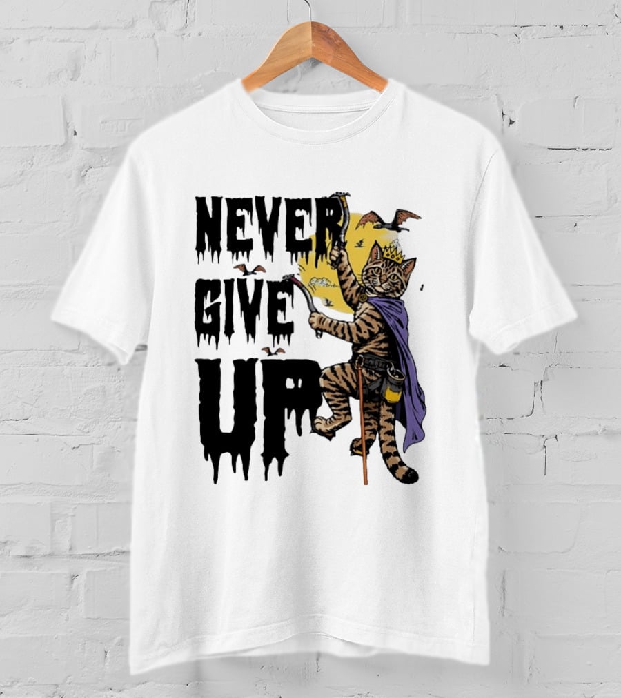 Never Give Up Cat Climbing With Crown And Cape T-Shirt