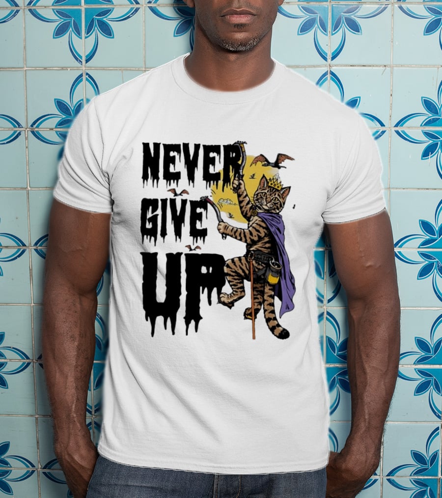 Never Give Up Cat Climbing With Crown And Cape T-Shirt