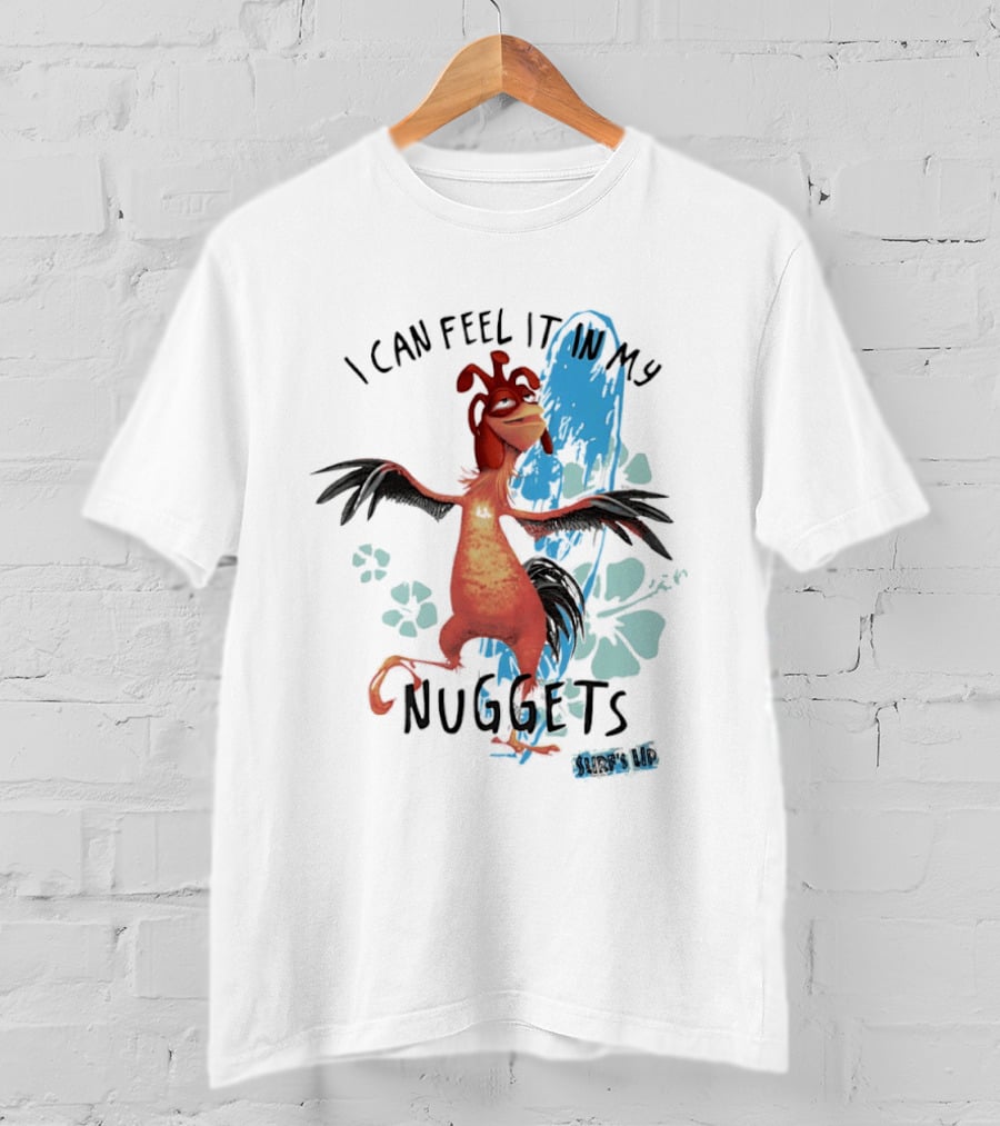 Chicken Joe I Can Feel It In My Nuggets Surf's Up Splash Fun T-Shirt
